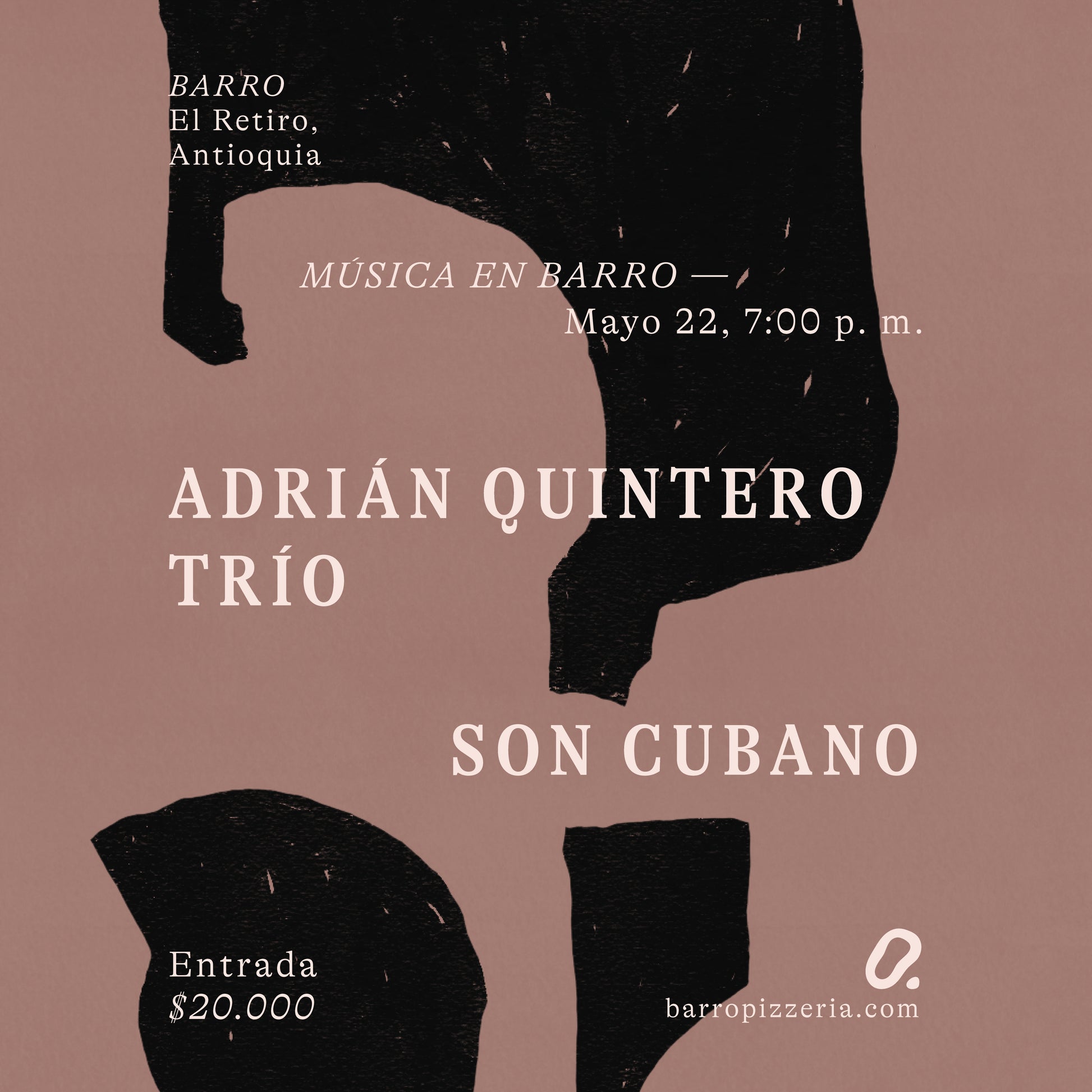 Afiche del concierto de Adrián Quintero trío Son cubano, en Barro Pizzería, El Retiro, Antioquia