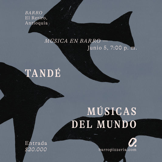 Afiche del concierto de Tandé Músicas del mundo, en Barro Pizzería, El Retiro, Antioquia