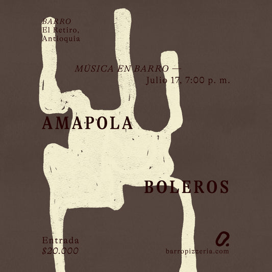 Afiche del concierto de Amapola Boleros, en Barro Pizzería, El Retiro, Antioquia