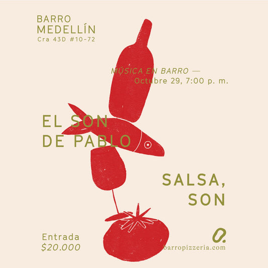 Afiche del concierto de El son de Pablo Salsa, son, en Barro Pizzería, Medellín, Antioquia